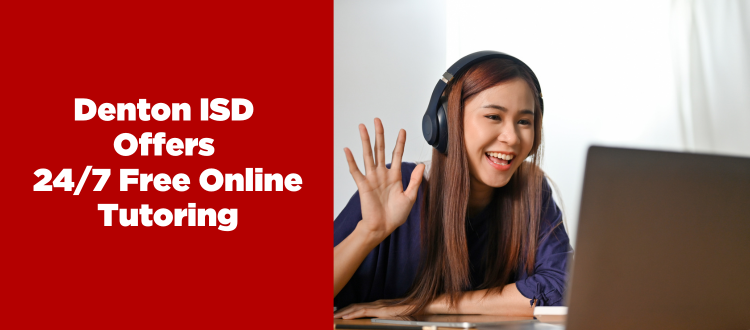 /getattachment/8685f1cc-1f27-49a3-9dae-ac95b6d92ced/DentonISDFreeTutoring_Blog_v2.png?lang=en-US&amp;ext=.png